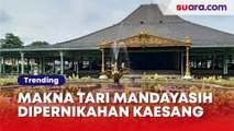 Makna Tari Mandayasih, Tarian Baru Mangkunegaran Diciptakan untuk Pernikahan Kaesang-Erina