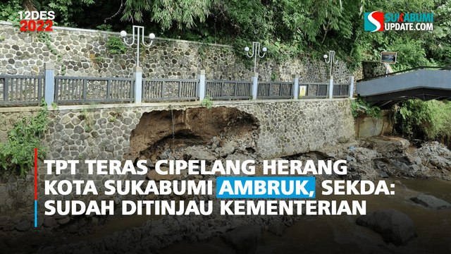 TPT Teras Cipelang Herang Kota Sukabumi Ambruk, Sekda: Sudah Ditinjau Kementerian