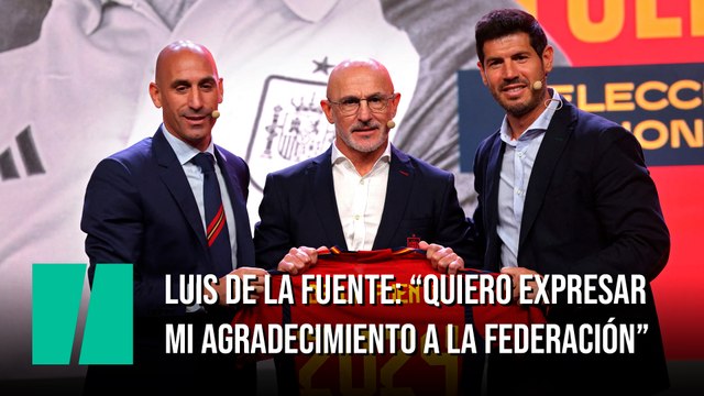 Luis de la Fuente: Quiero expresar mi agradecimiento a la Federación, a la junta directiva y a Luis Rubiales