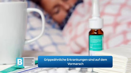 Grippeähnliche Erkrankungen sind auf dem Vormarsch