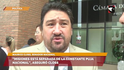 “Misiones está separada de la constante puja nacional”, aseguró Closs
