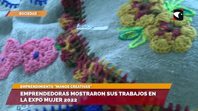 Emprendedoras mostraron sus trabajos en la expo mujer 2022 - Manos creativas