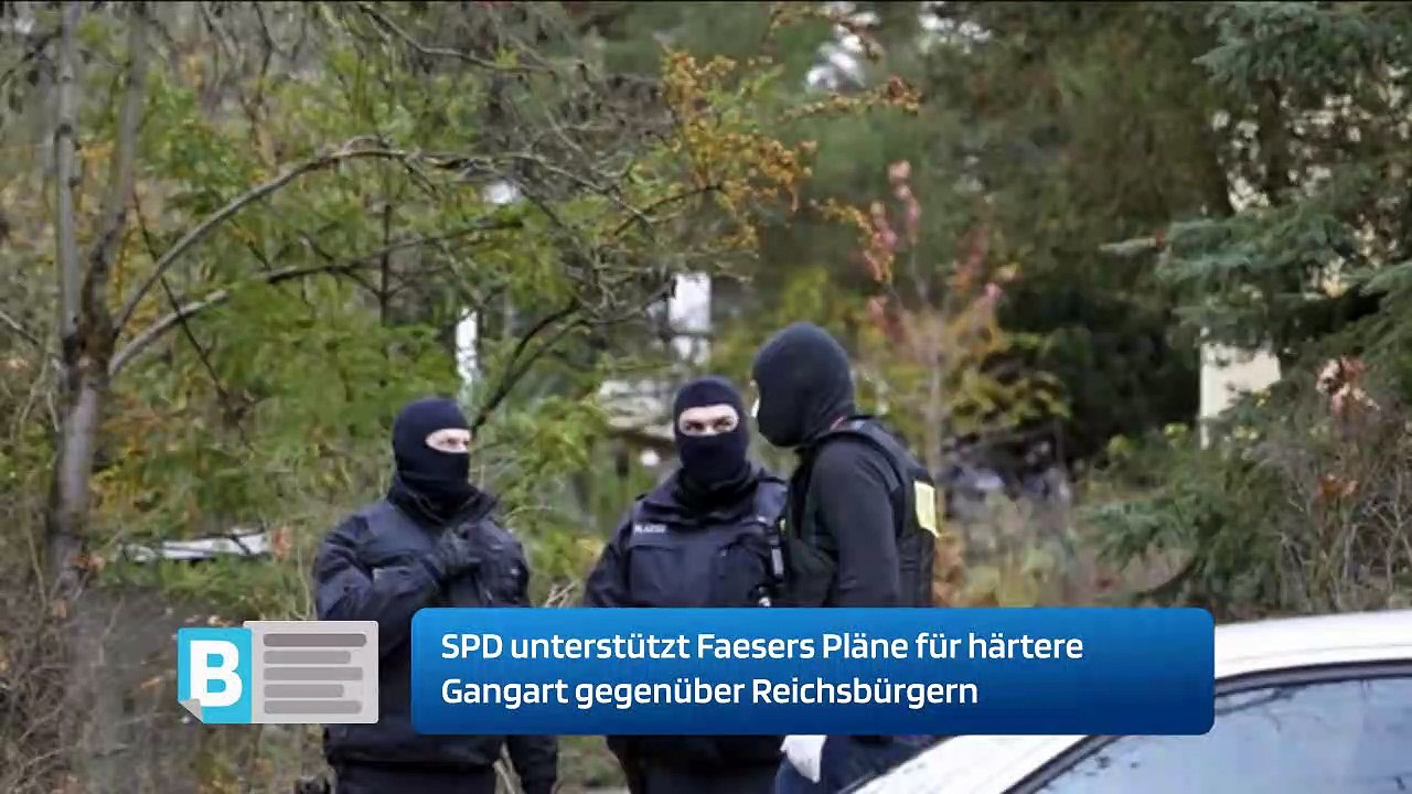 SPD unterstützt Faesers Pläne für härtere Gangart gegenüber Reichsbürgern