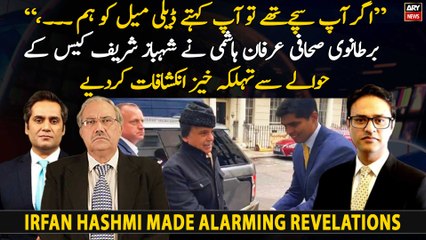 British journalist Irfan Hashmi made alarming revelations regarding Shehbaz Sharif's daily mail case