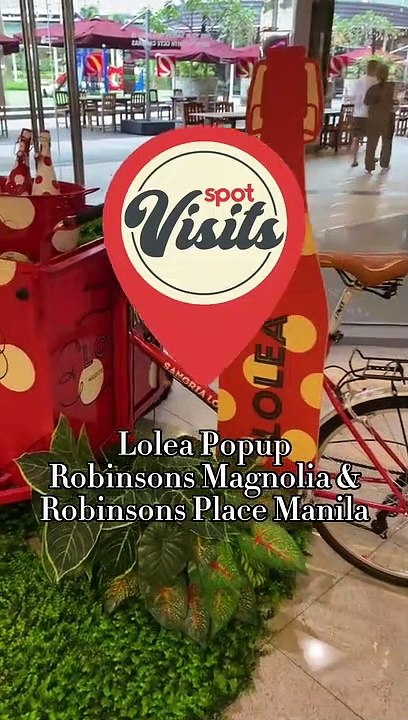 Lolea Popup, Robinsons Magnolia & Robinsons Place Manila