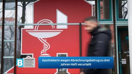 Apothekerin wegen Abrechnungsbetrug zu drei Jahren Haft verurteilt