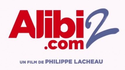 ALIBI.COM 2 (2023) Bande Annonce VF (2022)