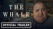 The Whale - official trailer - Brendan Fraser