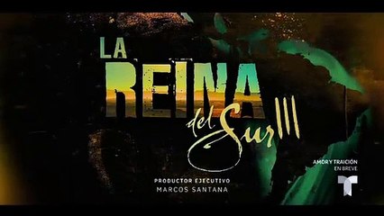 La Reina del Sur 3 AVANCE del Capítulo 40