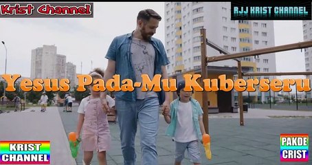 Yesus Pada-Mu Kuberseru  Christian Spiritual Song