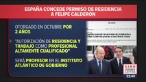 España concede permiso de residencia a Felipe Calderón