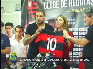 Adriano divulga nota oficial e afirma que só volta em 2013