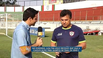 No domingo, Lusa tem jogo decisivo que vale a classificação para quartas de final da Série C