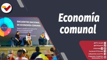 Programa 360° | Las comunas como el nuevo desarrollo económico de la nación