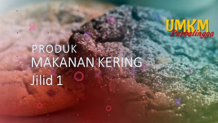 Makanan Kering Purbalingga Part 1 | Rumah BUMN Purbalingga