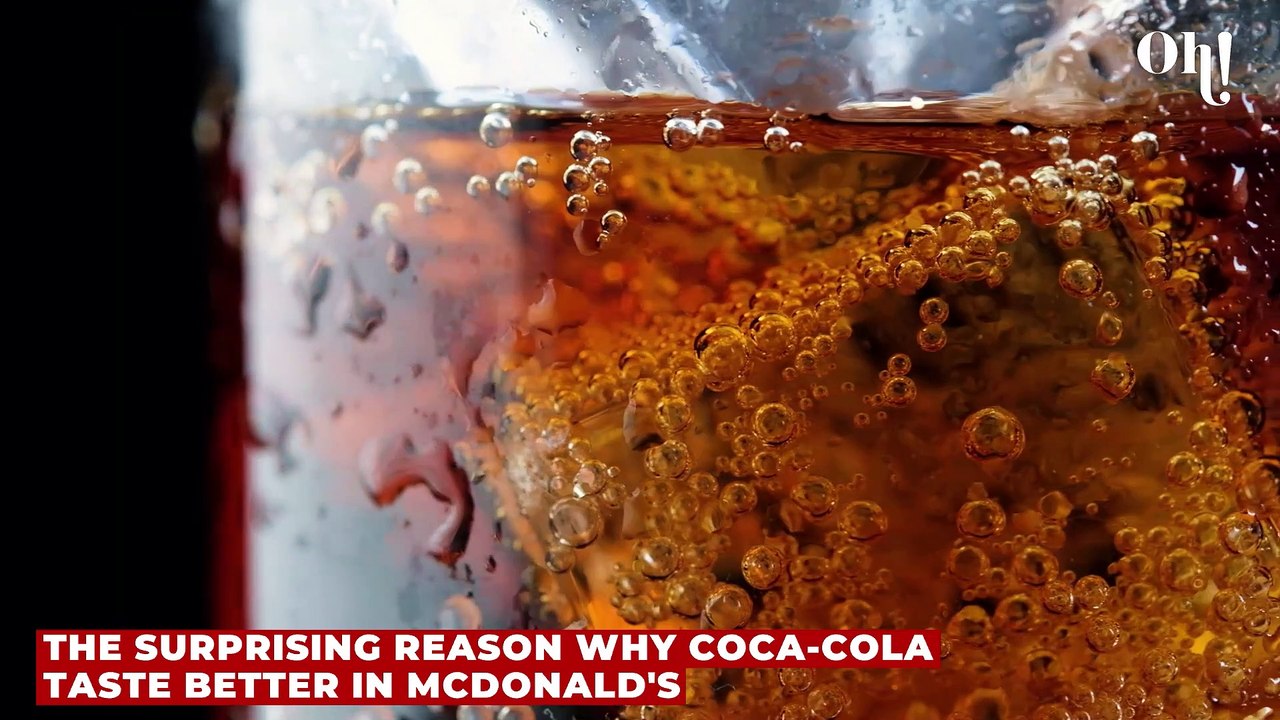 The surprising reason why Coca-Cola taste better in McDonald's