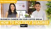 Coffee Break Series: How to Politely Disagree Part 1 | Pre Intermediate (v) | ChinesePod