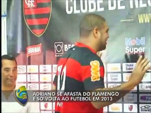 Adriano explica razões que o levaram a só voltar em 2013