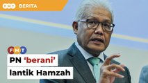 PN ‘berani’ lantik Hamzah ketua pembangkang, kata Ahli Parlimen