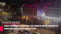 Worldwide Celebrations Explode After Morocco Reaches World Cup Semifinals