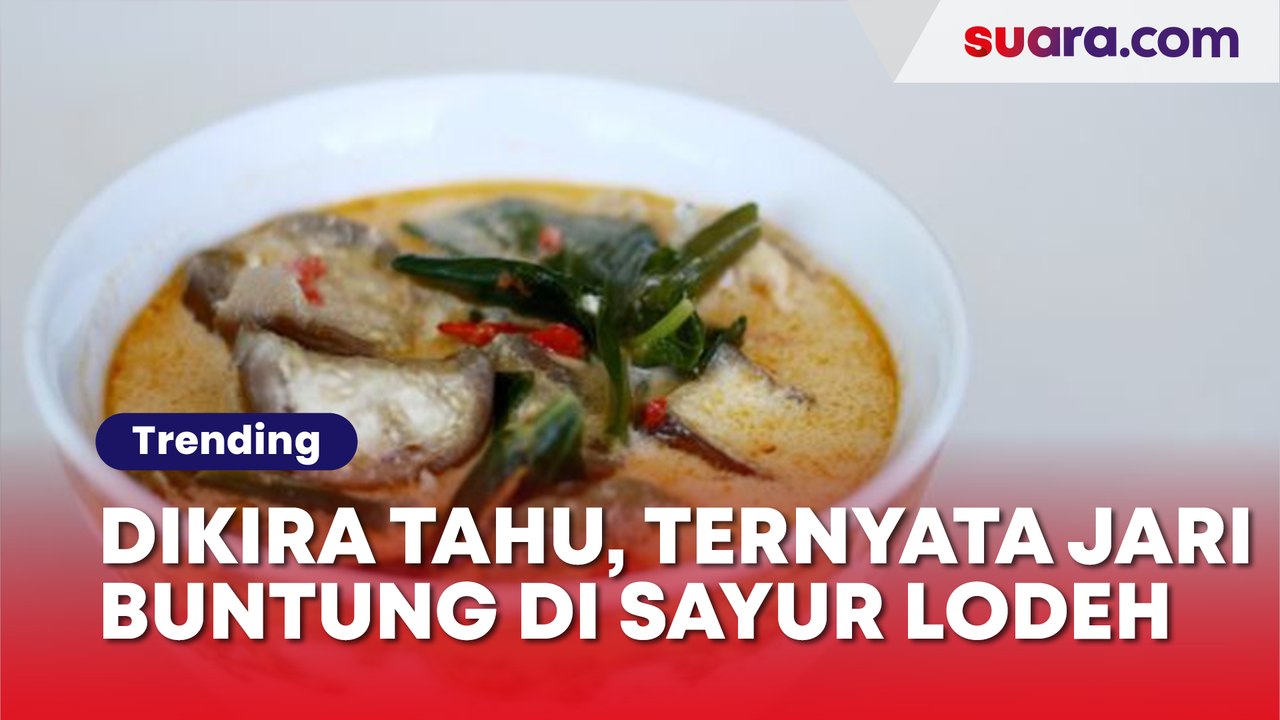 Dikira Tahu, Ternyata Jari Buntung di Sayur Lodeh