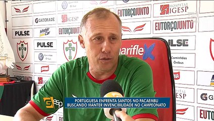 Portuguesa tenta manter invencibilidade contra o Santos