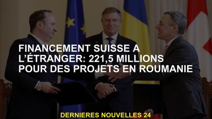 Financement suisse à l'étranger: 221,5 millions pour des projets en Roumanie