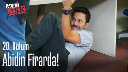 Abidin firarda! - Acil Aşk Aranıyor 20. Bölüm