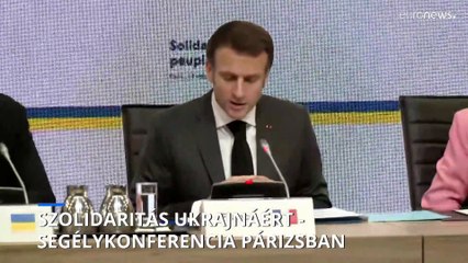 Szolidaritás Ukrajnáért – segélykonferencia kezdődött Párizsban