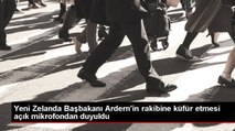 Yeni Zelanda Başbakanı Ardern'in rakibine küfür etmesi açık mikrofondan duyuldu