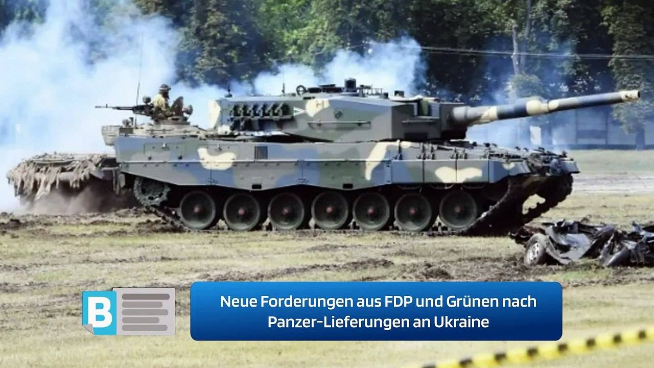 Neue Forderungen aus FDP und Grünen nach Panzer-Lieferungen an Ukraine