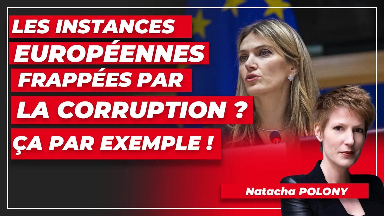 Les instances européennes frappées par la corruption ? Ça par exemple !