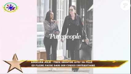 Angelina Jolie : Virée shooping avec sa fille  en pleine pause dans son cursus universitaire