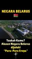 NEGARA BELARUS // Alasan negara belarus disebut 