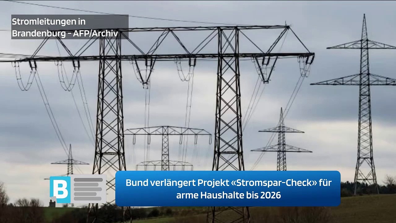 Bund verlängert Projekt «Stromspar-Check» für arme Haushalte bis 2026