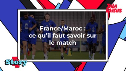 France/Maroc (Coupe du monde 2022) : ce qu'il faut savoir sur le match