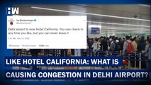 Why Has Delhi Airport Been Overcrowded? | Chaos | International Airport | Aviation | Indian Airlines