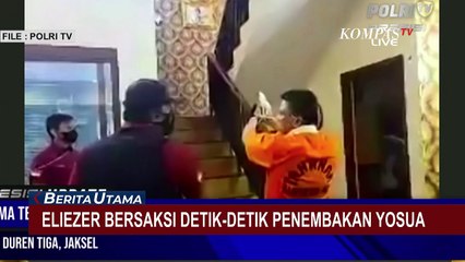 Richard Eliezer Ungkap Kronologi Detik-Detik Penembakan Yosua, Berikut Selengkapnya!