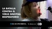 El virus sincitial respiratorio tiene a los hospitales pediátricos al borde del colapso