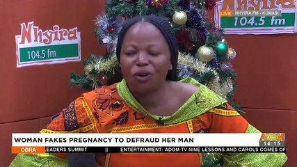 Woman fakes Pregnancy to defraud Her Man - Obra on Adom TV (13-12-22)