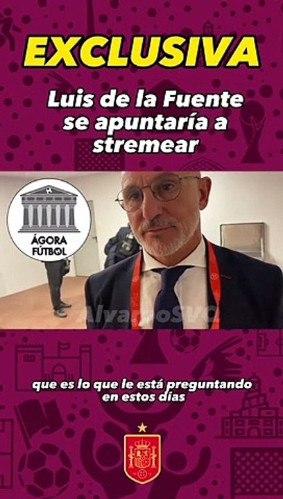 Luis de la Fuente hablando de los directos de Luis Enrique
