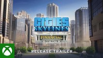 Cities: Skylines - Financial Districts Release Trailer