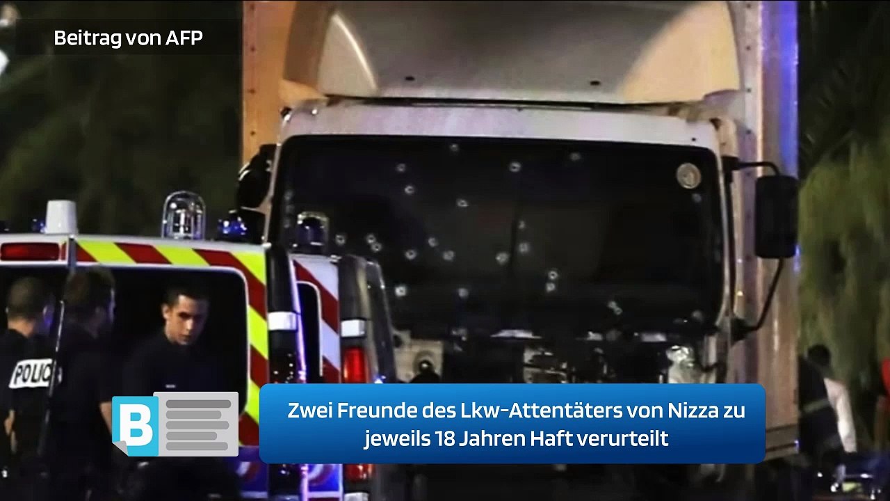 Zwei Freunde des Lkw-Attentäters von Nizza zu jeweils 18 Jahren Haft verurteilt