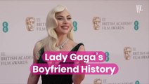 Lady Gaga's Boyfriend History