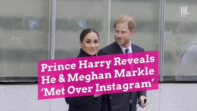 Prince Harry Reveals He Meghan Markle Met Over Instagram