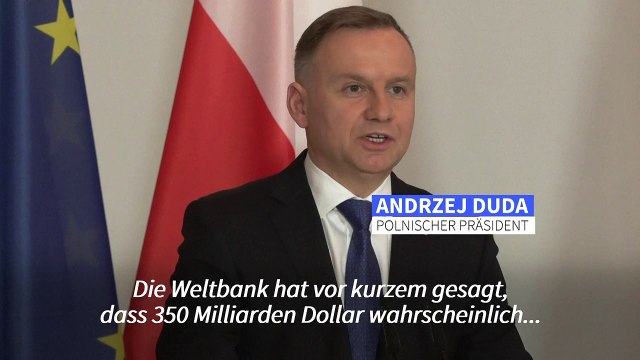 Polens Präsident Duda: Russland muss Wiederaufbau der Ukraine bezahlen