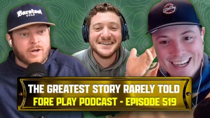 Markergate: The Greatest Story Rarely Told - Fore Play Episode 519