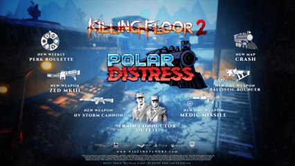 Killing Floor 2 Official Polar Distress Winter Update Trailer