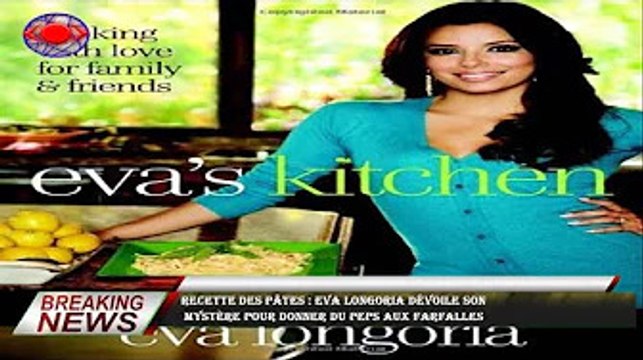 Recette des pâtes : Eva Longoria dévoile son mystère pour donner du peps aux farfalles