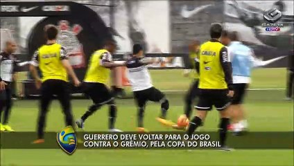 Com Guerrero de volta, Timão se prepara para pegar o Grêmio